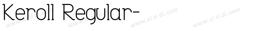 Keroll Regular字体转换